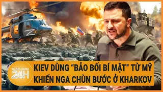 Xung đột Nga - Ukraine: Kiev dùng “bảo bối bí mật” từ Mỹ khiến Nga chùn bước ở Kharkov