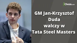 GM Jan-Krzysztof Duda walczy w prestiżowym Tata Steel Masters! | Runda II