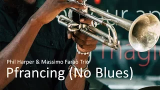 Pfrancing No Blues - Phil Harper - Jazz Trumpet Best Ever - PLAYaudio