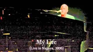 Billy Joel: My Life (Live in Nagoya, 2006)