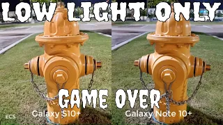 Galaxy Note 10+ Vs Galaxy S10+ Camera Comparison | LOW LIGHT ONLY !!| Should Your Upgrade ??