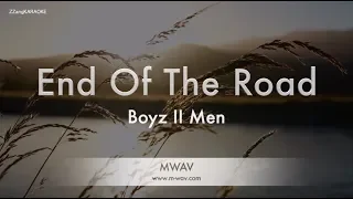 Boyz II Men-End Of The Road (Melody/Lyrics Ver.) [ZZang KARAOKE]