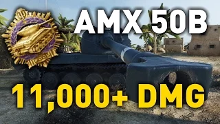 World of Tanks || AMX 50 B - 11,000+ DMG...