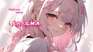 Nightcore - E.n.I.G.M.A. (Lyrics)