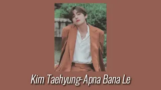 Kim Taehyung-Apna Bana Le(AI Cover)