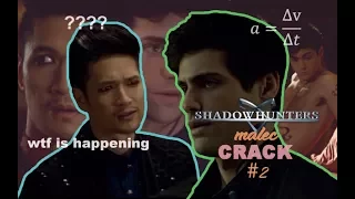 malec crack | wtf is happening pt  2 | 2x15+