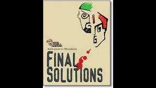 Naatak's 28th Production: Final Solutions (2008)