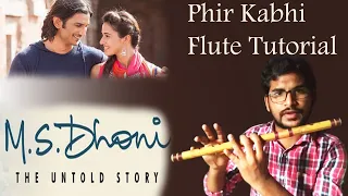 Phir Kabhi | M.S. Dhoni | Flute Tutorial | Sushant Singh Rajput | Arjit Singh | Disha Patani