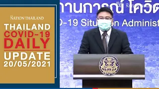Thailand #COVID19 daily update on May 20, 2021