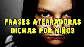 Frases Aterradoras Dichas Por Niños