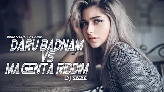 Daru Badnam vs Magenta Riddim (Mashup) | Mumba Trap
