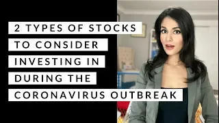 Coronavirus Stock Investing Opportunities - 2 Types of Stocks to Invest in