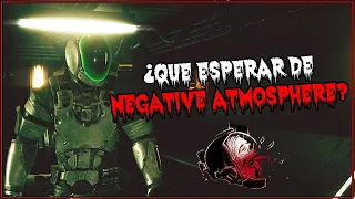 ¿Qué podemos esperar de NEGATIVE ATMOSPHERE? ¿FRACASARÁ?