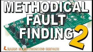 Pure Electronics Repair 2 Learn Methodical Fault Finding Techniques / Methods To Fix Almost Anything