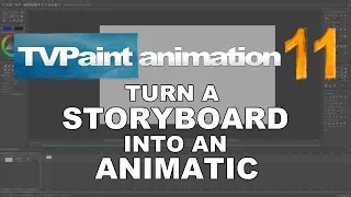 Turn your storyboard into an animatic (TVPaint Animation 11 tutorial)