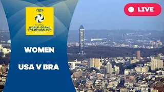 USA v BRA - 2017 Women's World Grand Champions Cup