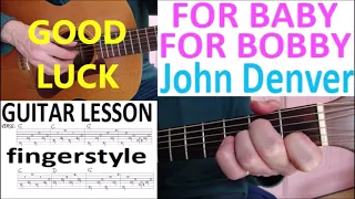 FOR BABY, FOR BOBBY - JOHN DENVER fingerstyle GUITAR LESSON
