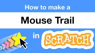 How to Make a Mouse Trail in Scratch | Tutorial