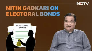 Electoral Bonds | Nitin Gadkari To NDTV On Electoral Bonds: "If You Bring Economy To Number 1..."
