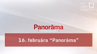 16.  februāra "Panorāma"