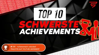 Die 10 schwersten Gaming Achievements