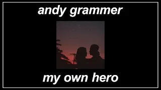 My Own Hero - Andy Grammer (Lyrics)