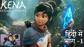 [HINDI] Kena: Bridge of Spirits "The Spirits" Gameplay Walkthrough Part-1