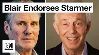 Labour Trot Out Tony Blair To Endorse Keir Starmer