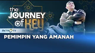 Journey of Key - Pemimpin yang Amanah