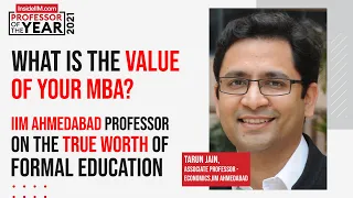 IIM Ahmedabad Professor On The Actual Value of An MBA Degree