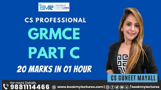 GRMCE Part C | Cover 20 Marks In 1 Hour | CS Guneet Mayall