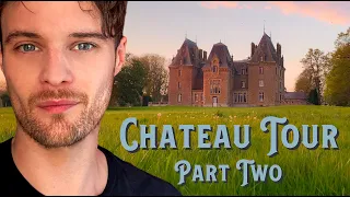 Tour The Chateau's Hidden Rooms. Part Two