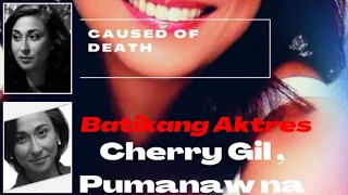 Batikang Aktres Cherry Gil Pumanaw na #CherryGil #pumanawna #causeofdeath