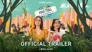 Dice Media | Adulting: It's A Jungle Out There | Official Trailer ft Aisha Ahmed & Yashaswini Dayama