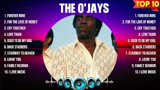 The O'Jays Greatest Hits Full Album ▶️ Full Album ▶️ Top 10 Hits of All Time