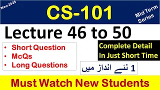 CS101 lecture 46 to 50 "Highlighted Questions"cs101short lectures-Mid Term-Full Detail in Short Time