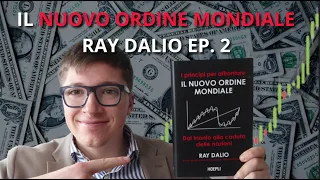 IL NUOVO ORDINE MONDIALE DI RAY DALIO: IL FUTURO È GIÀ QUI PT. 2