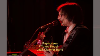 Papirossen   Yakov Kopel Jazz Klezmer Band