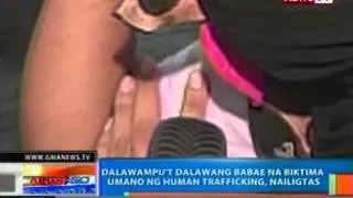 NTG: 22 babae na biktima umano ng human trafficking, nailigtas (022812)