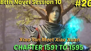 Battle through the heavens session 10 episode 26| btth novel chapter 1591 to 1595 hindi explanation