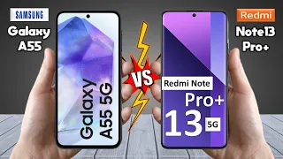 Samsung Galaxy A55 Vs Redmi Note 13 Pro Plus - Full Comparison 🔥 Techvs