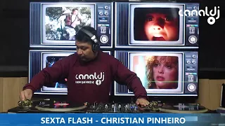 DJ CHRISTIAN PINHEIRO - EURODANCE - PROGRAMA SEXTA FLASH - 06.05.2022