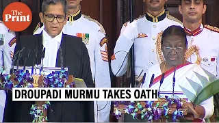 Droupadi Murmu takes oath as the 15th President of India