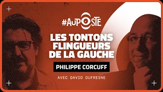 #AUPOSTE | Philippe Corcuff flingue les tontons flingueurs de la gauche