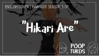 Hikari Are | English Cover | Haikyuu!! S3 OP