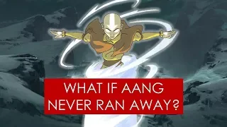 What if Aang never ran away? [ Avatar: Alternate History ]