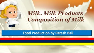 Milk. Milk Products. Composition of Milk