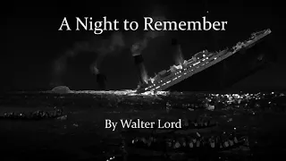 'A Night to Remember' by John Walter Lord - Chapter 2 - Unabridged 'Titanic' Audiobook