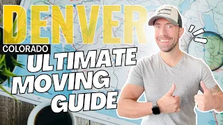 COLORADO MOVING GUIDE| THE ULTIMATE GUIDE