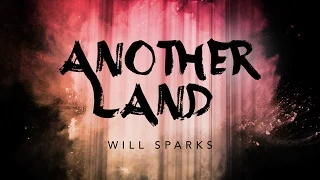 Will Sparks - Another Land (Full EP Cover Art)